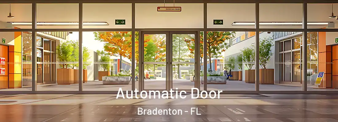  Automatic Door Bradenton - FL