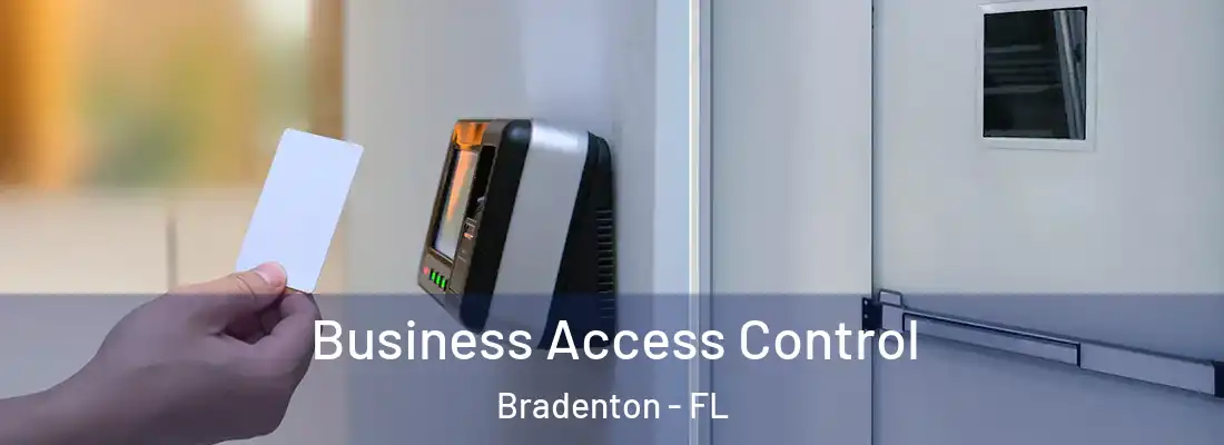  Business Access Control Bradenton - FL