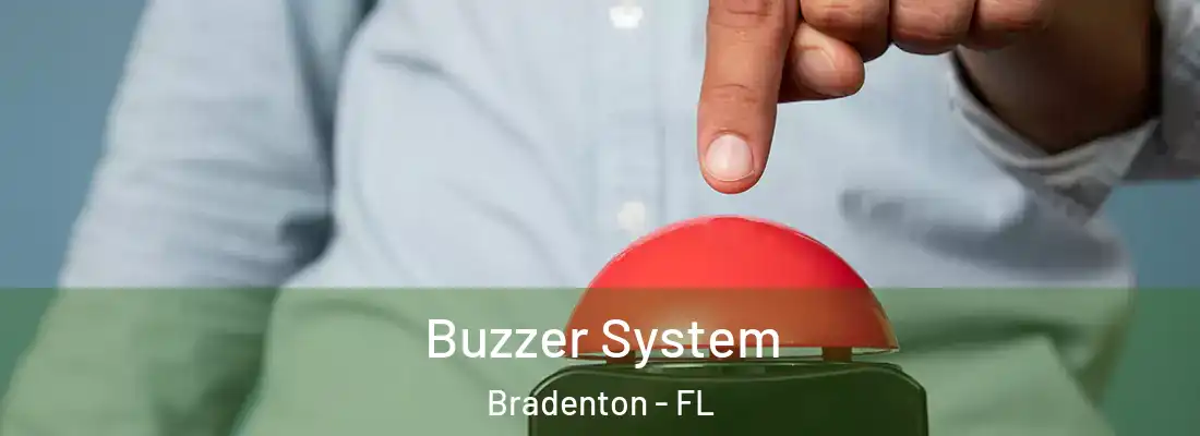  Buzzer System Bradenton - FL