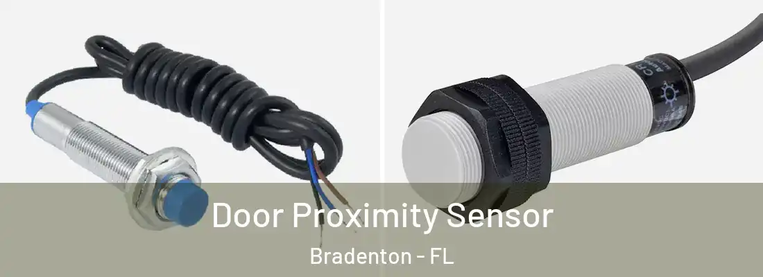 Door Proximity Sensor Bradenton - FL