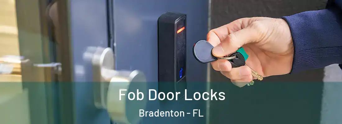  Fob Door Locks Bradenton - FL