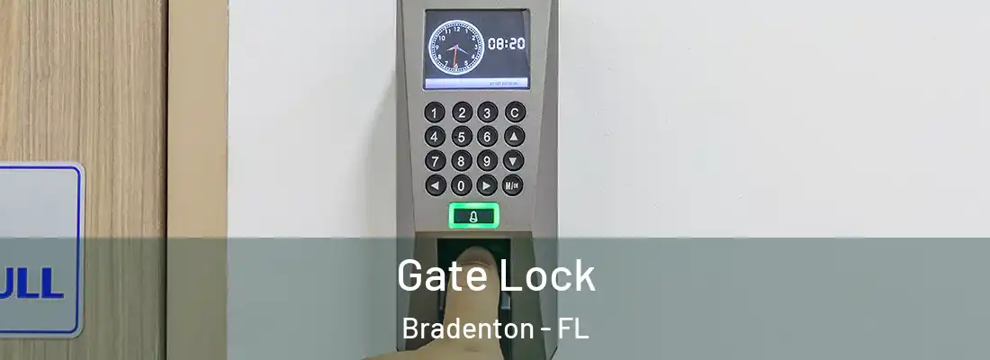  Gate Lock Bradenton - FL