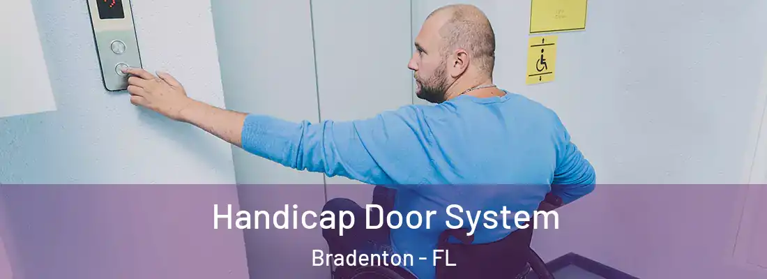  Handicap Door System Bradenton - FL