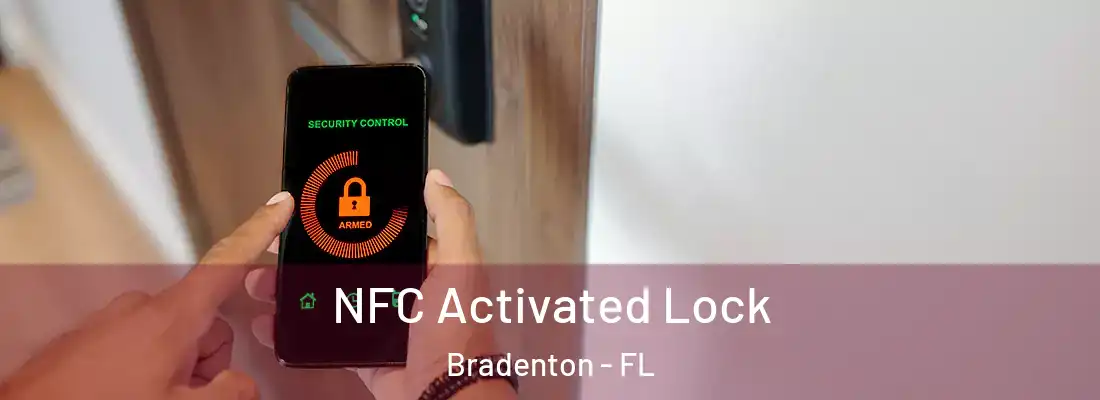  NFC Activated Lock Bradenton - FL