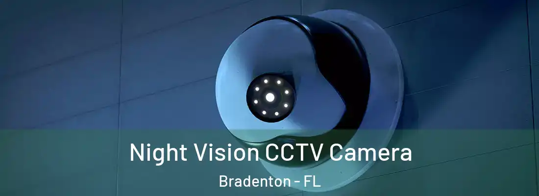  Night Vision CCTV Camera Bradenton - FL