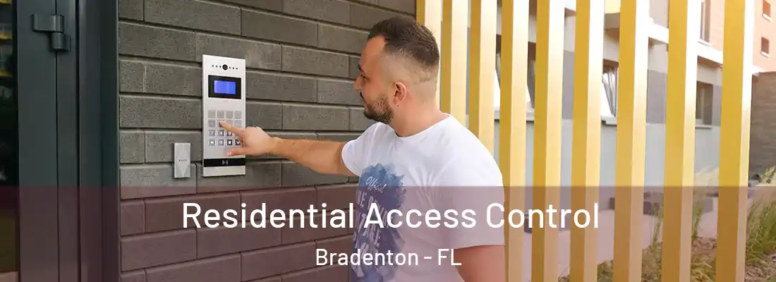  Residential Access Control Bradenton - FL