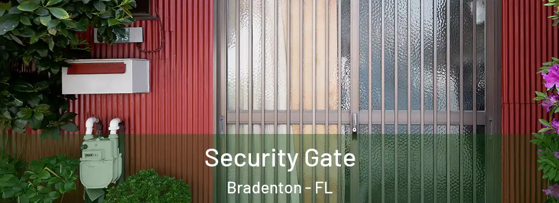 Security Gate Bradenton - FL