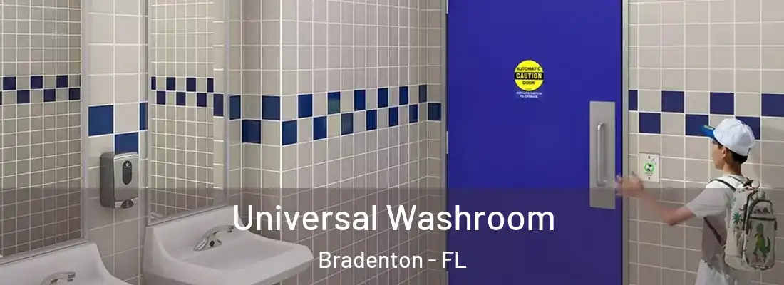  Universal Washroom Bradenton - FL