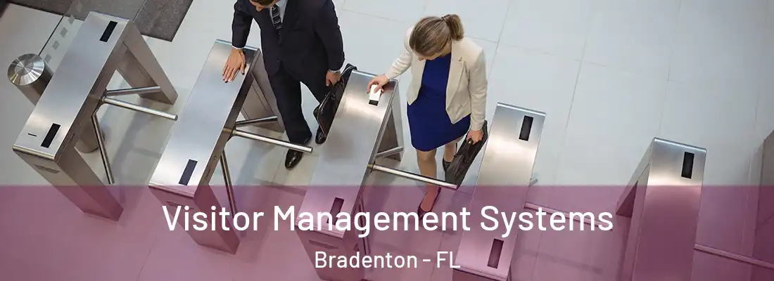 Visitor Management Systems Bradenton - FL